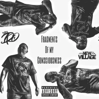 Fragments Of My Consciousness by DaReal Dro