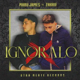 Ignoralo by Manu James