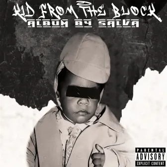 Kid from the Block by SALVA