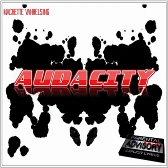 Audacity The Album by Machette VanHelsing