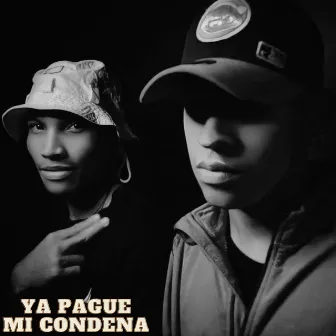 Ya Pague Mi Condena by A-Green