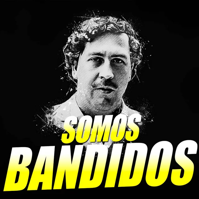 Somos Bandidos