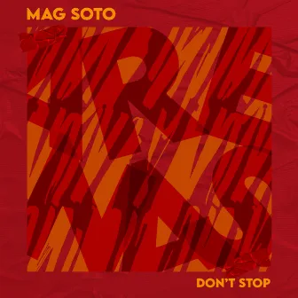 Don't Stop by Mag Soto