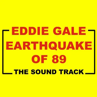 Earthquake of 89 by Eddie Gale