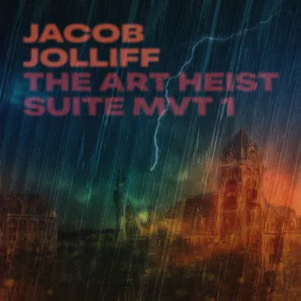 The Art Heist Suite Mvt 1 by Jacob Jolliff