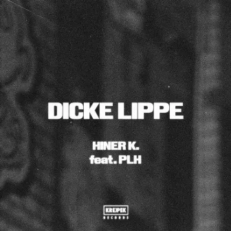 Dicke Lippe by Hiner K.