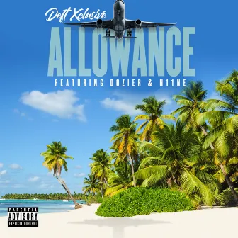 Allowance by DEFTXCLUSIVE