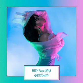 Getaway (feat. Iiris) by Eby