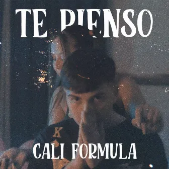 Te pienso by Califormula