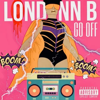 Go Off by Londynn B