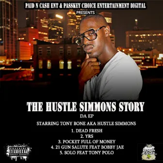 The Hustle Simmons Story by Tony Bone