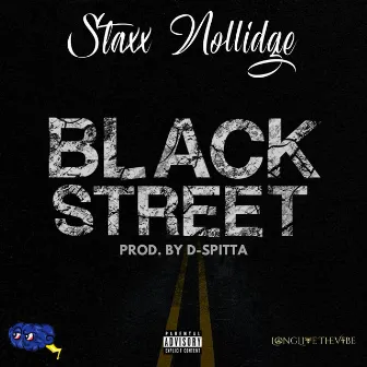 Black Street by Staxx Nollidge