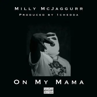 On My Mama by Milly McJaggurr