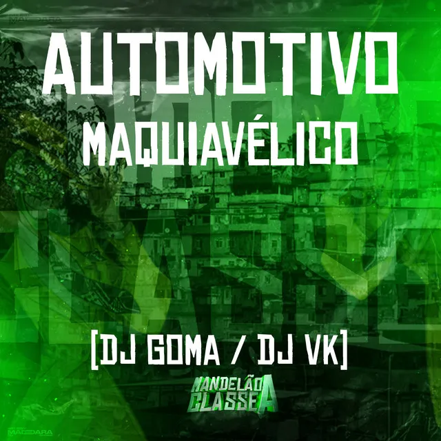 Automotivo Maquiavélico