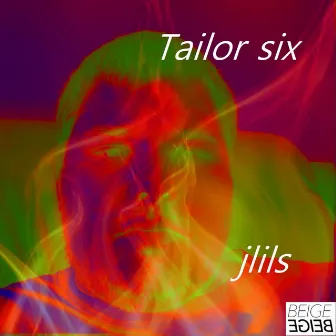 Tailor Six by Jlils