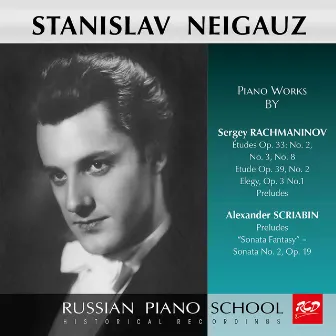 Rachmaninoff & Scriabin: Piano Works by Stanislav Neuhaus