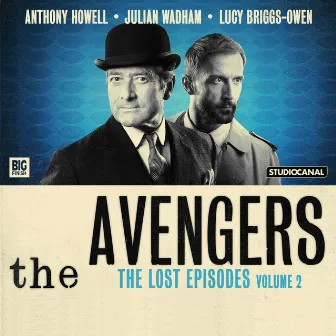 The Lost Episodes, Vol. 2 (Unabridged) by The Avengers