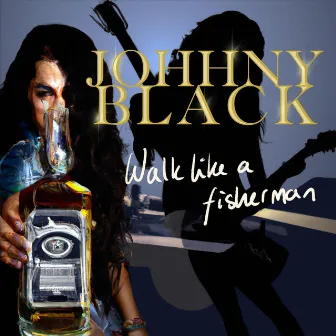 Walk Like A Fisherman by Johhny Black