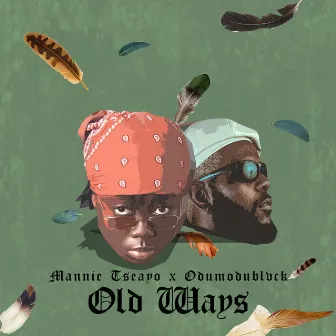 Old Ways by Mannie Tseayo