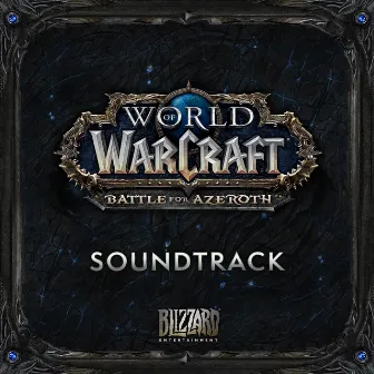 World of Warcraft - Battle for Azeroth Soundtrack OST by Blizzard Entertainment