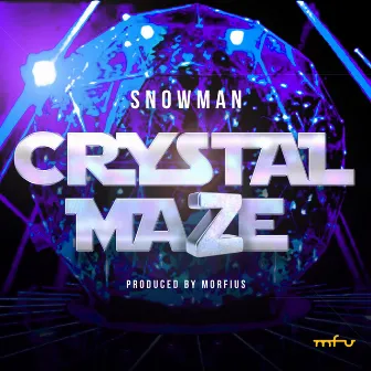 Crystal Maze by Snowman Baby