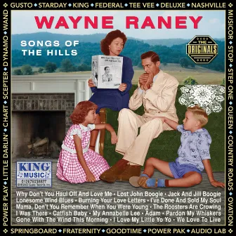 Songs Of The Hills (Original King Recordings) by Wayne Raney