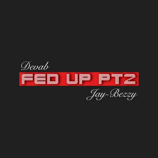 Fed Up, Pt. 2