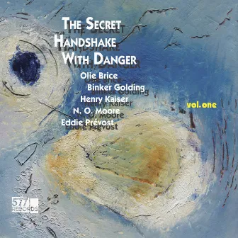 The Secret Handshake with Danger volume one by Eddie Prévost