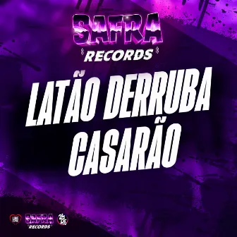 Latão Derruba Casarão by DJ WG ORIGINAL