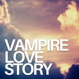 Vampire Love Story by Laurence Mark Wythe