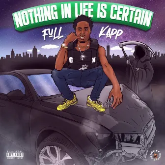 Nothing in Life Is Certain by FullKapp