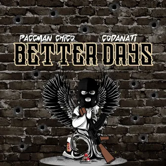 Better Days by Paccman chico