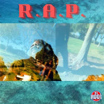 R.A.P. by DJ Root