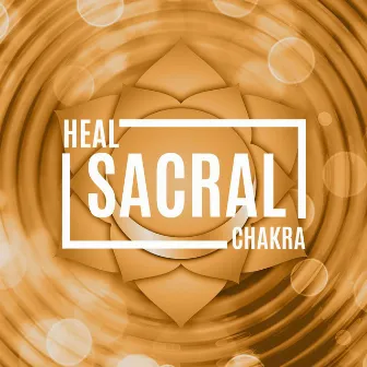 Heal Sacral Chakra: Tibetan Singing Bowls and Chakra Healing by Soothing Music Ensamble