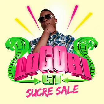 Sucré Salé - Single by Logobi GT