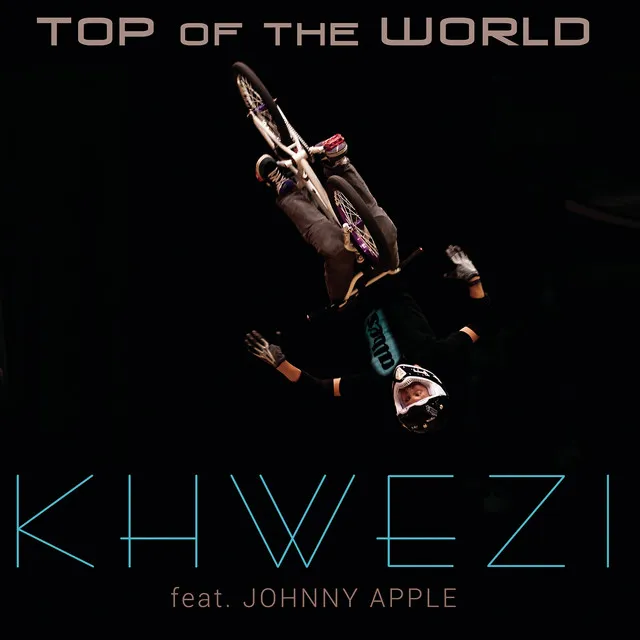 Top of the World (feat. Johnny Apple)