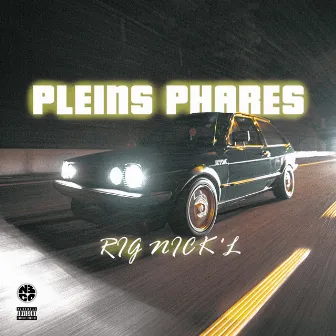 Pleins Phares by N3CO