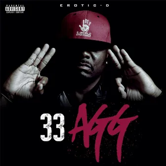 33 Agg by Erotic D