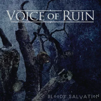 Bloody Salvation by Voice Of Ruin