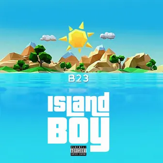 Island Boy by BTwoThree