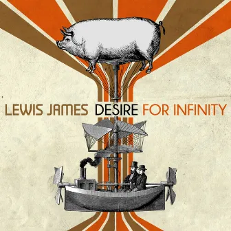 Desire For Infinity by Lewis James