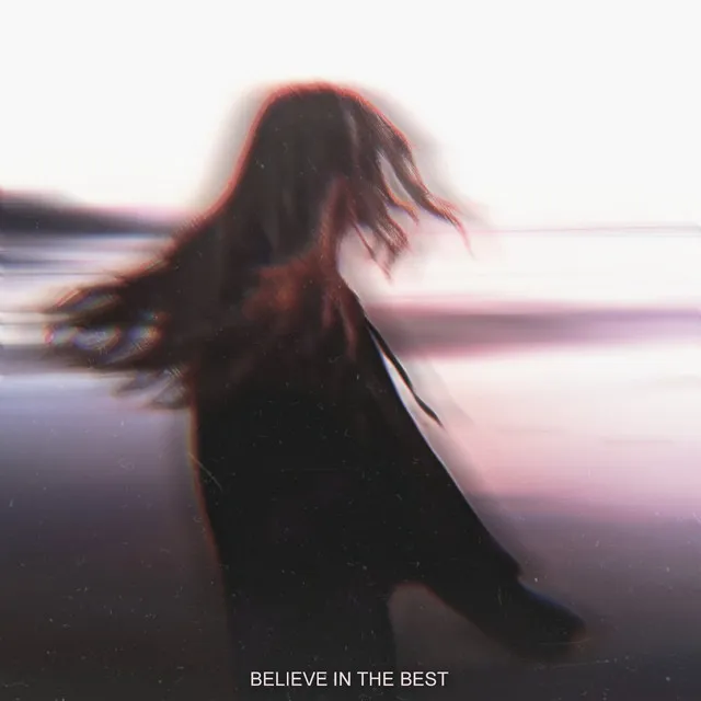 Believe in the Best