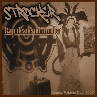 Rap Desde Mi Alcoba by Strocker