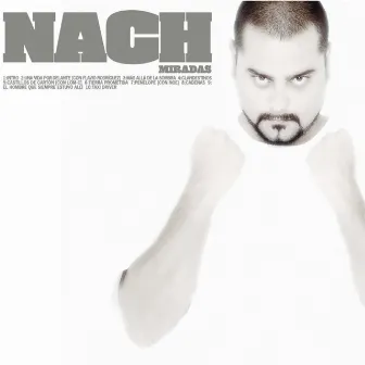 Miradas by Nach