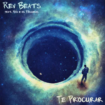 Te Procurar by Rev Beats