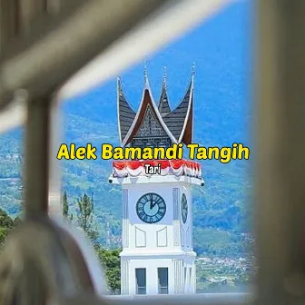 Alek Bamandi Tangih by TARI