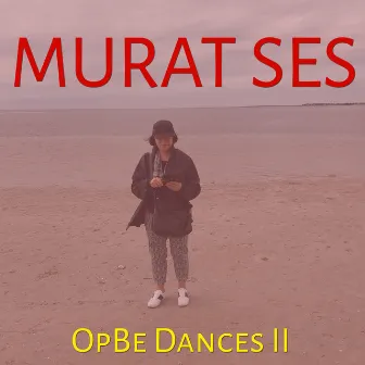 Opbe Dances II by Murat Ses