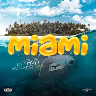 Miami by Lil Zava