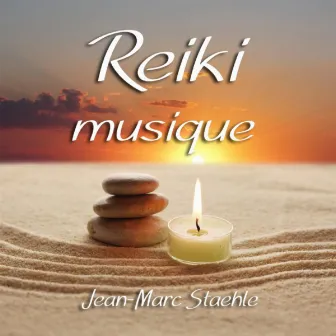 Reiki Musique by Jean-Marc Staehle