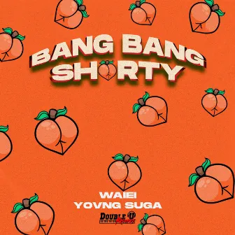 Bang Bang Shorty by Yovng Suga